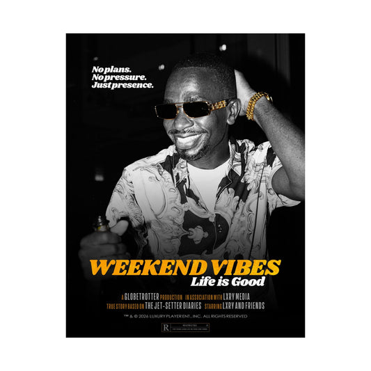 WEEKEND VIBES™: Life is Good
